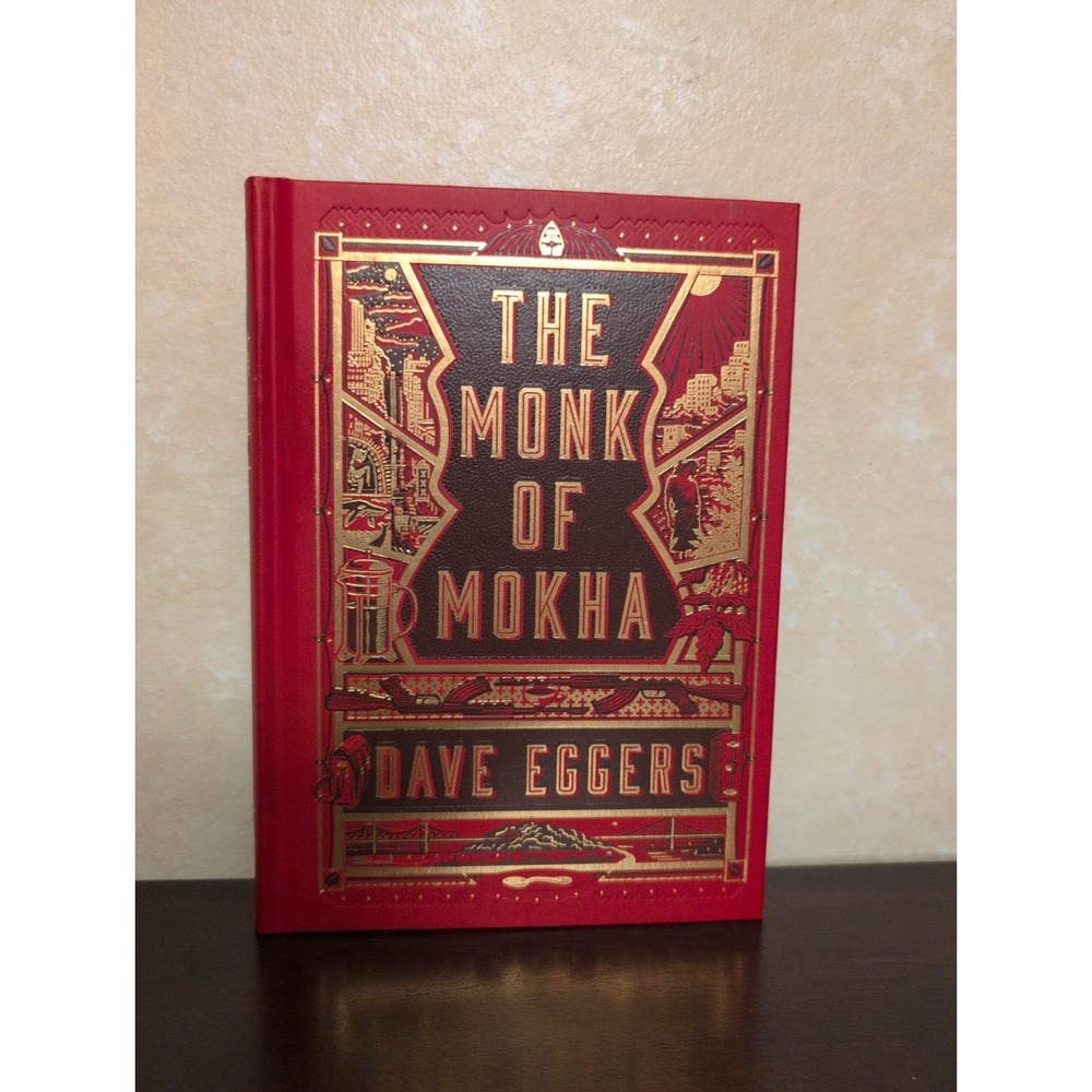 Monk of Mokha by Dave Eggers (2018, Hardcover) First Edition